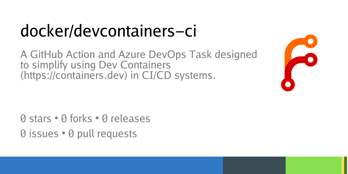 docker/devcontainers-ci: A GitHub Action and Azure DevOps Task designed ...